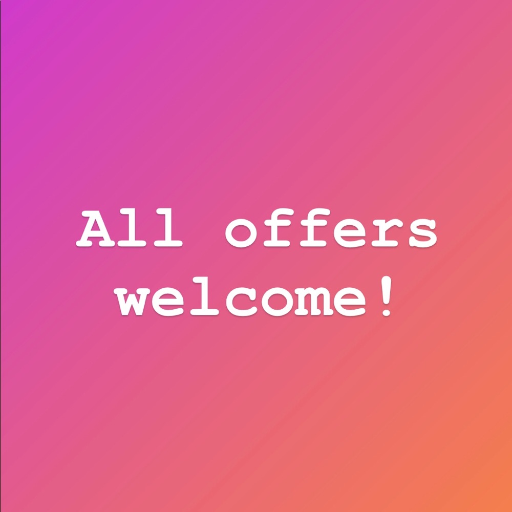 All offers welcome!